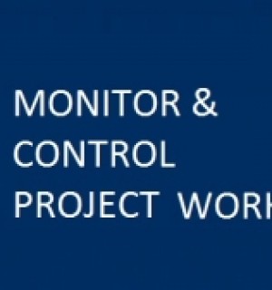 Monitor and Control Project Work